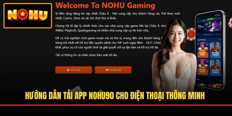 Hướng dẫn tải app NOHU90 cho điện thoại thông minh