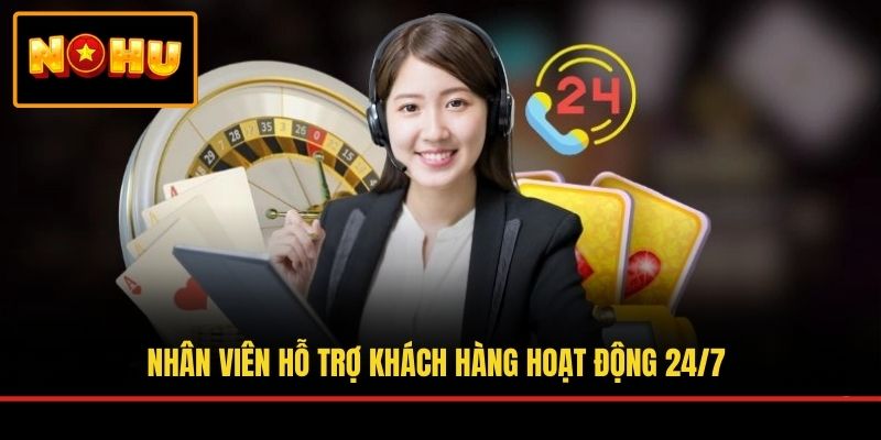Nhân viên hỗ trợ khách hàng hoạt động 24/7