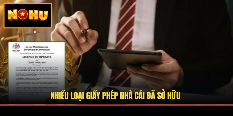 Nhiều loại giấy phép nhà cái đã sở hữu