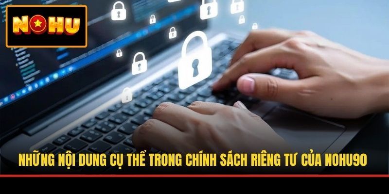 Những lưu ý về quyền riêng tư của NOHU90